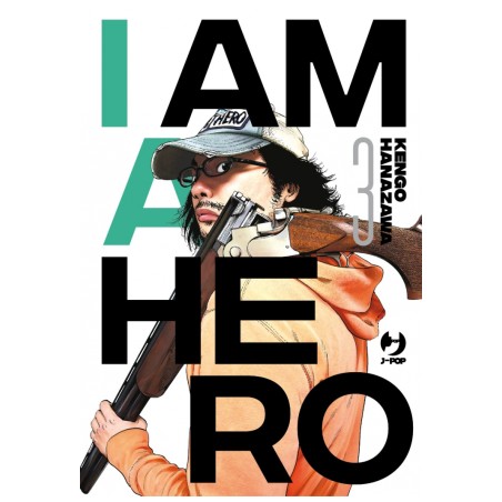 JPOP - I AM A HERO - NUOVA EDIZIONE 3