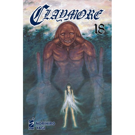 STAR COMICS - CLAYMORE NEW EDITION - VOL.18