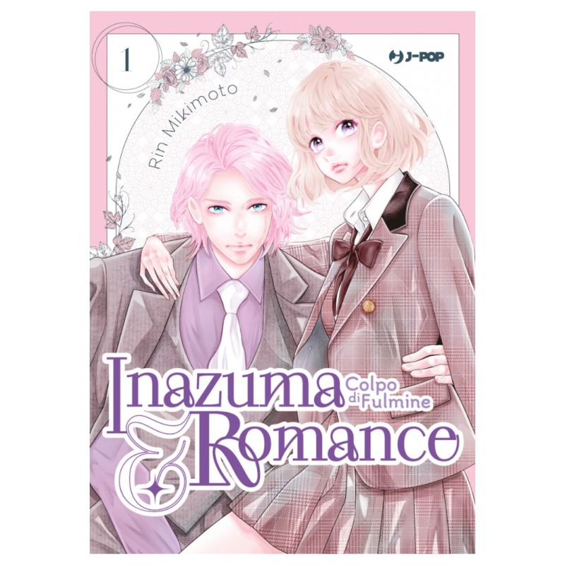 JPOP - INAZUMA & ROMANCE - COLPO DI FULMINE VOL.1