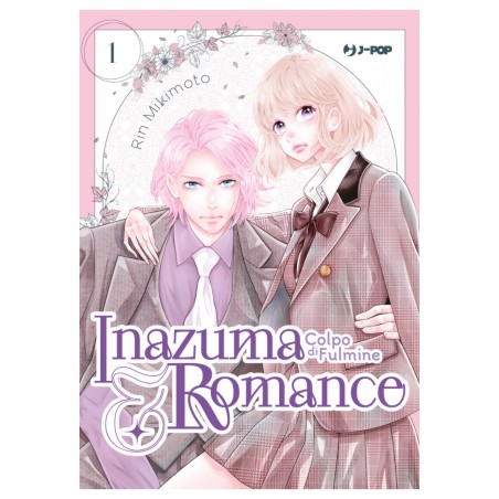 JPOP - INAZUMA & ROMANCE - COLPO DI FULMINE VOL.1